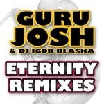 cover: Guru Josh|Dj Igor Blaska - Eternity (remixes)