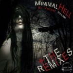 cover: Vincent Villani - Minimal Hell (The remixes)