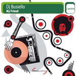 cover: Dj Busiello - My Friend