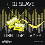 cover: Dj Slave - Direct Groovy EP