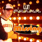 cover: Dj Frank - Missing 2010