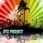 cover: Dtz Project - Happy Sun