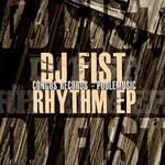 cover: Dj Fist - Rhythm EP