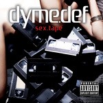 cover: Dyme Def - Sex Tape