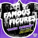 cover: Famous Figures - Search N Destroy