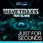 cover: Wavetraxx|Elaine - Just For Seconds