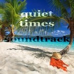 cover: Various - Quiet Times Soundtrack (Ambient Chillout Music)