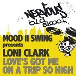 cover: Mood Ii Swing|Loni Clark - Love's Got Me On A Trip So High