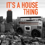 cover: Various - It's A House Thing