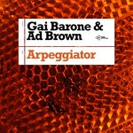 cover: Ad Brown|Barone, Gai - Arpeggiator