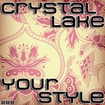 cover: Crystal Lake - Your Style