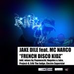 cover: Dile, Jake|Mc Narco - French Disco Kidz