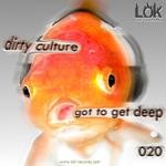 cover: Dirty Culture - Got To Get Deep