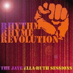 cover: Rhythm Rhyme Revolution - The Jaye Ella Ruth Sessions EP