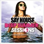 cover: Various - Say House: Deep Summer Sessions