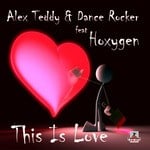 cover: Dance Rocker|Hoxygen|Teddy Alex - This Is Love