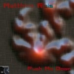 cover: Matthias Reis - Push Me Down