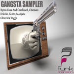 cover: Byron Foxx & Combined|Chemars|Erik Bo|K Nto|Manjane|Olivers & Riggs - Gangsta Sampler