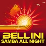 cover: Bellini - Samba All Night