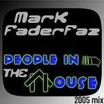 cover: Mark Faderfaz - People In The House (2005 mix)