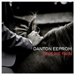 cover: Danton Eeprom - Give Me Pain