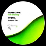 cover: Michael Zubat - Tech Island EP