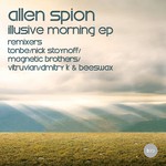 cover: Allen Spion - Illusive Morning EP