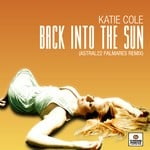 cover: Katie Cole - Back Into The Sun (Astral22 Palmares remix)