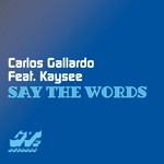 cover: Gallardo, Carlos|Kaysee - Say The Words