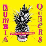 cover: Kumbia Queers - God Save The Queers EP