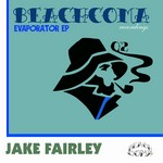 cover: Jake Fairley - Evaporator EP