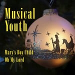 cover: Musical Youth - Mary's Boy Child/Oh My Lord