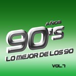 cover: Various - Los 90's Vol 7: Lo Mejor De Los 90