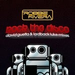 cover: Robbie Rivera - Rock The Disco