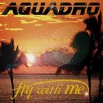 cover: Aquadro - Fly With Me