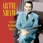 cover: Artie Shaw - Greatest Big Band Classics