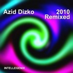 cover: Azid Dizko - 2010 Remixed