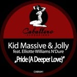 cover: Kid Massive|Jolly|Elliotte Williams N Dure - Pride (A Deeper Love)