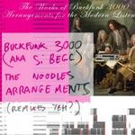 cover: Si Begg Aka Buckfunk 3000 - The Noodles Arrangements