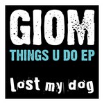 cover: Giom - Things U Do EP