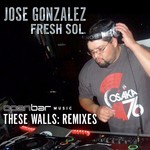 cover: Fresh Sol|Gonzalez, Jose - These Walls (remixes)