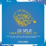 cover: Dj Splif - Groove Cable EP