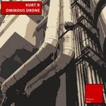 cover: Kurt R - Ominous Drone