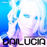 cover: Dailucia - Fuckin Fresh Beats