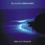 cover: Dj Luca Giraudo - Deejay Tracks