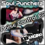 cover: Soul Puncherz - Noise Control EP