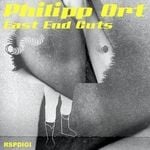 cover: Philipp Ort - East End Cuts EP