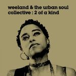 cover: Weeland|Weeland & The Urban Soul Collective - 2 Of A Kind