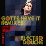 cover: Elektrodouche - Gotta Have It (remixes)