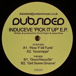 cover: Induceve - Pick It Up EP